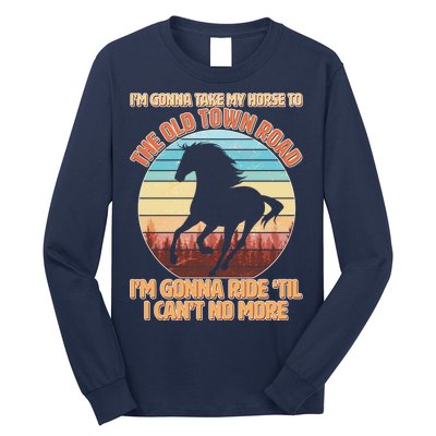 Vintage Take My Horse To The Old Town Road Long Sleeve Shirt