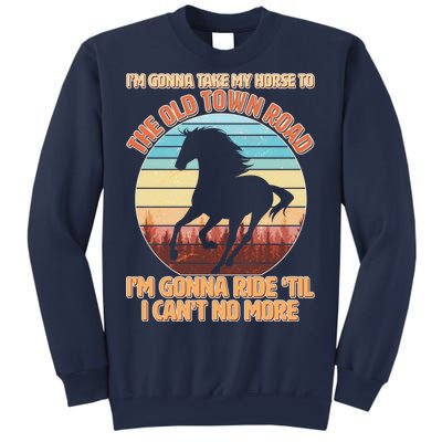 Vintage Take My Horse To The Old Town Road Sweatshirt