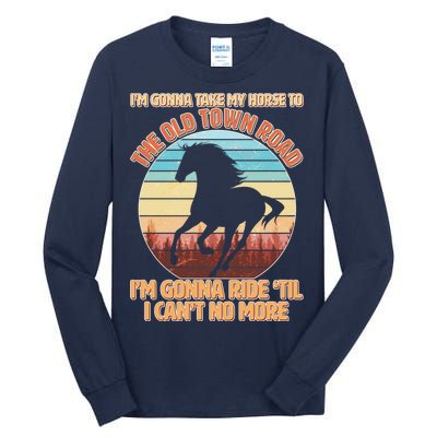 Vintage Take My Horse To The Old Town Road Tall Long Sleeve T-Shirt