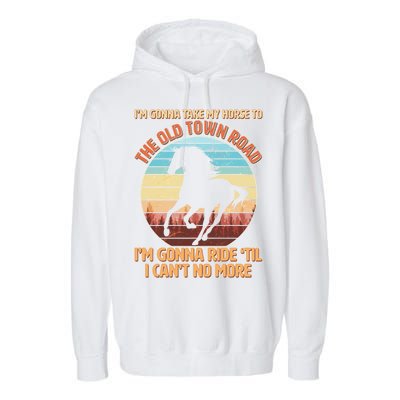 Vintage Take My Horse To The Old Town Road Garment-Dyed Fleece Hoodie