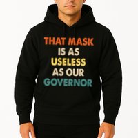 Vintage That Mask Is As Useless As Our Governor  Hoodie