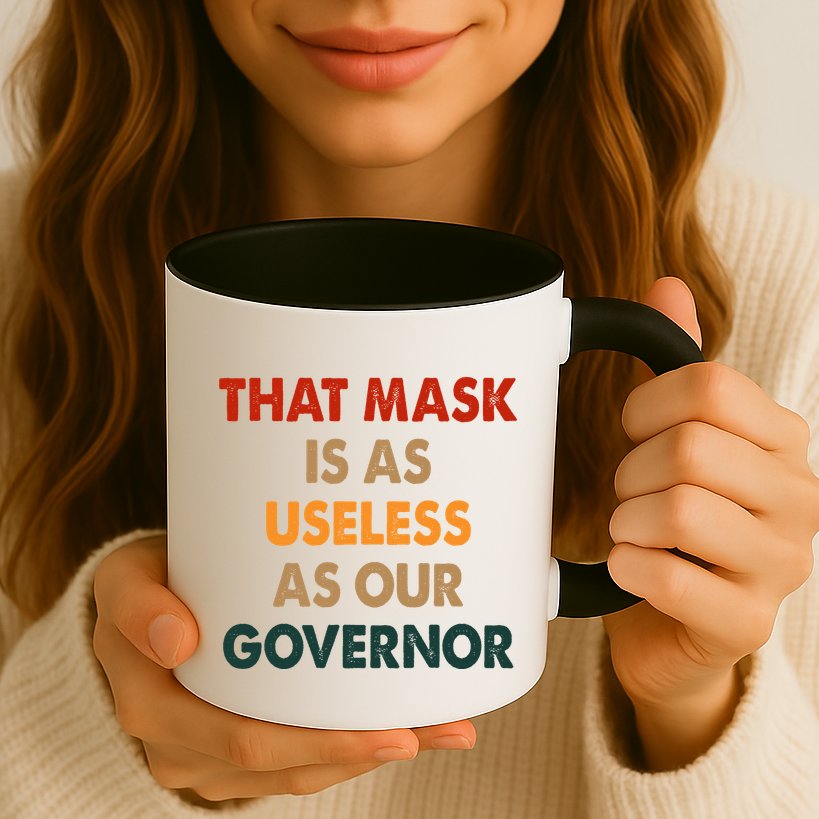 Vintage That Mask Is As Useless As Our Governor  Mug