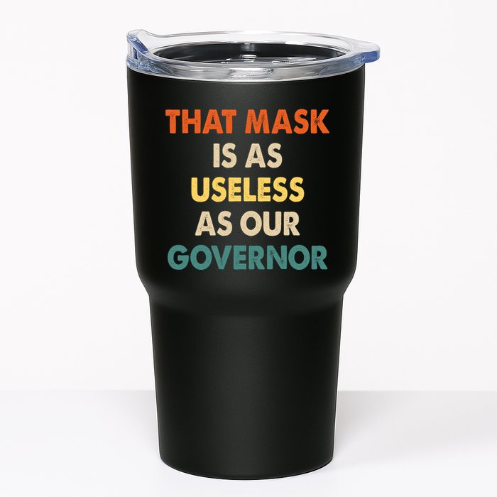 Vintage That Mask Is As Useless As Our Governor  Tumbler