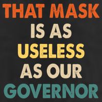 Vintage That Mask Is As Useless As Our Governor  Golf Towel