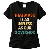 Vintage That Mask Is As Useless As Our Governor  Womens T-Shirt