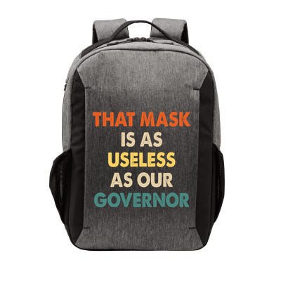 Vintage That Mask Is As Useless As Our Governor  Vector Backpack