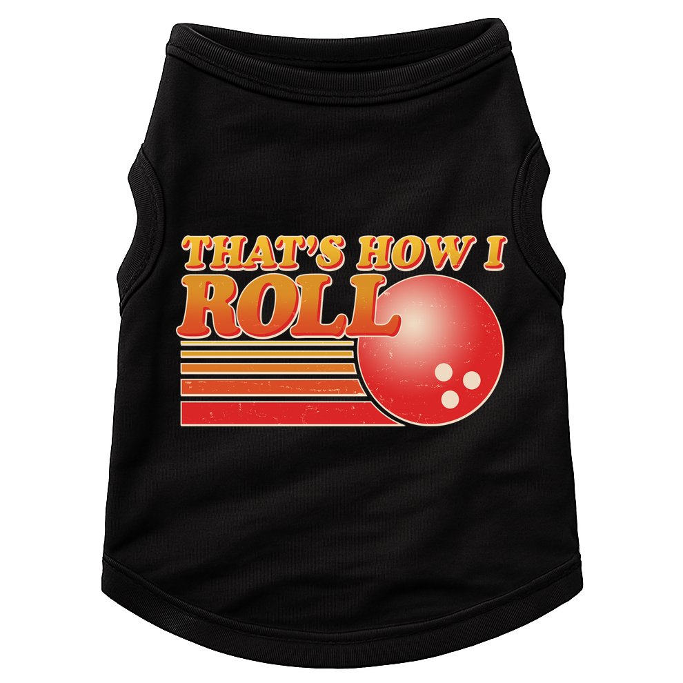 Vintage That's How I Roll Bowling Fan Doggie Tank