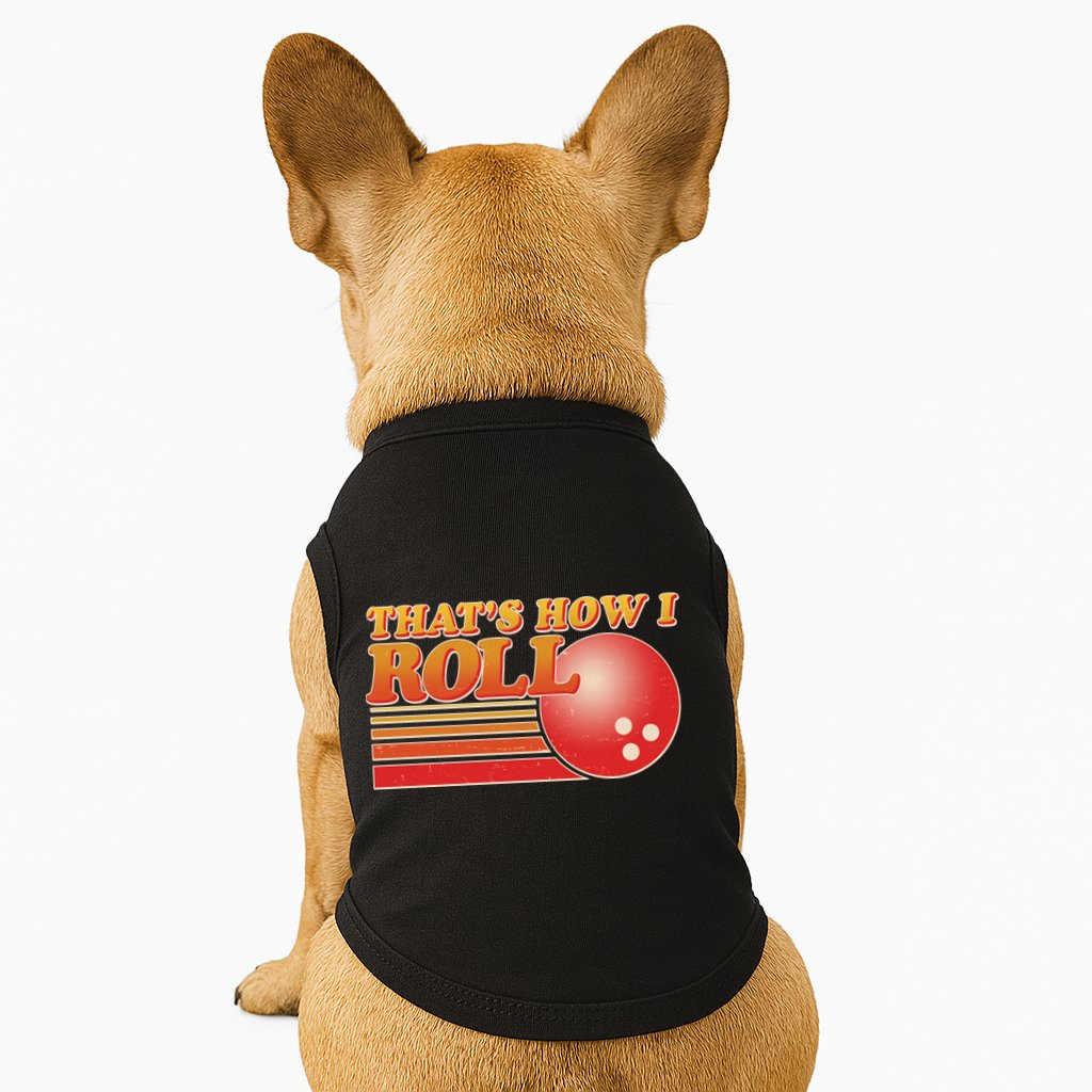 Vintage That's How I Roll Bowling Fan Doggie Tank