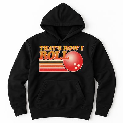 Vintage That's How I Roll Bowling Fan Hoodie