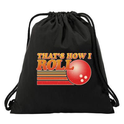 Vintage That's How I Roll Bowling Fan Drawstring Bag