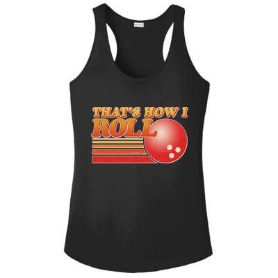 Vintage That's How I Roll Bowling Fan Ladies PosiCharge Competitor Racerback Tank