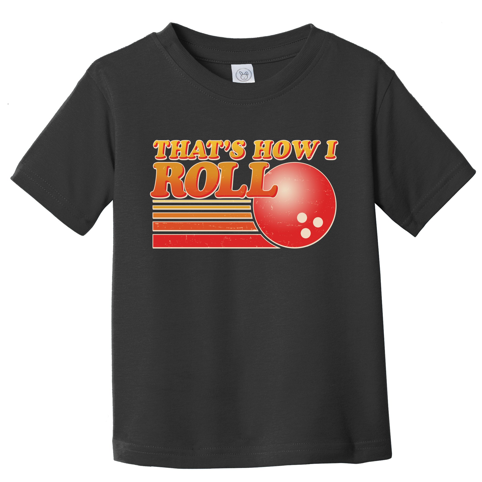 Vintage That's How I Roll Bowling Fan Toddler T-Shirt
