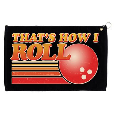 Vintage That's How I Roll Bowling Fan Grommeted Golf Towel