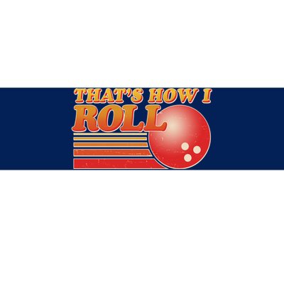 Vintage That's How I Roll Bowling Fan Bumper Sticker