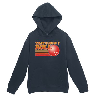 Vintage That's How I Roll Bowling Fan Urban Pullover Hoodie