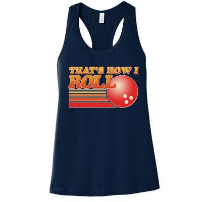 Vintage That's How I Roll Bowling Fan Women's Racerback Tank