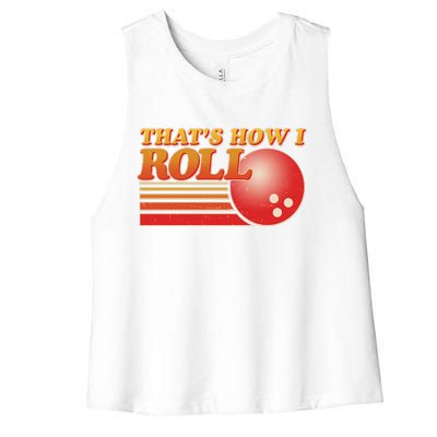 Vintage That's How I Roll Bowling Fan Women's Racerback Cropped Tank