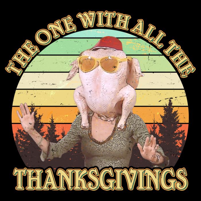 Vintage The One With All The Thanksgivings Kids T-Shirt