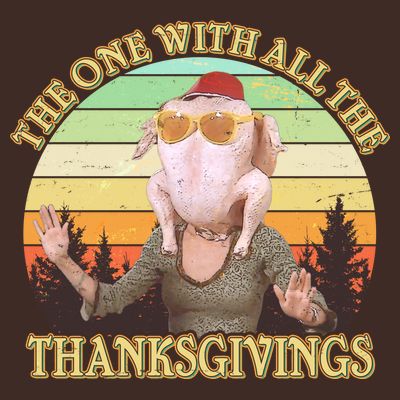 Vintage The One With All The Thanksgivings T-Shirt