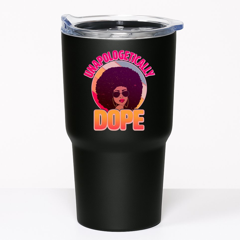 Vintage Unapologetically Dope Black Woman Afro Tumbler