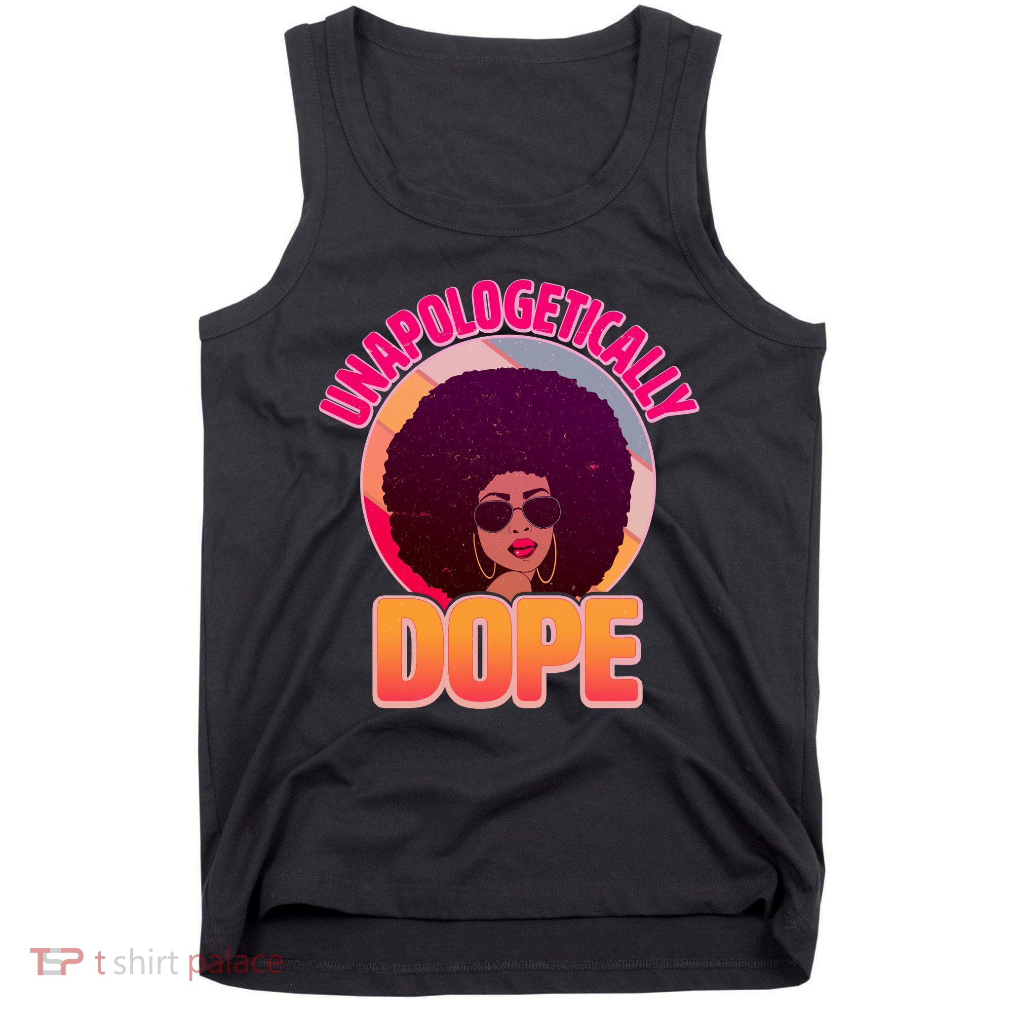 Vintage Unapologetically Dope Black Woman Afro Tank Top