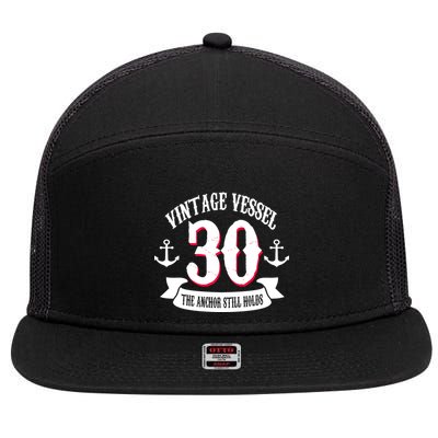 Vintage Vessel 30th Birthday The Anchor Still Holds 7 Panel Mesh Trucker Snapback Hat