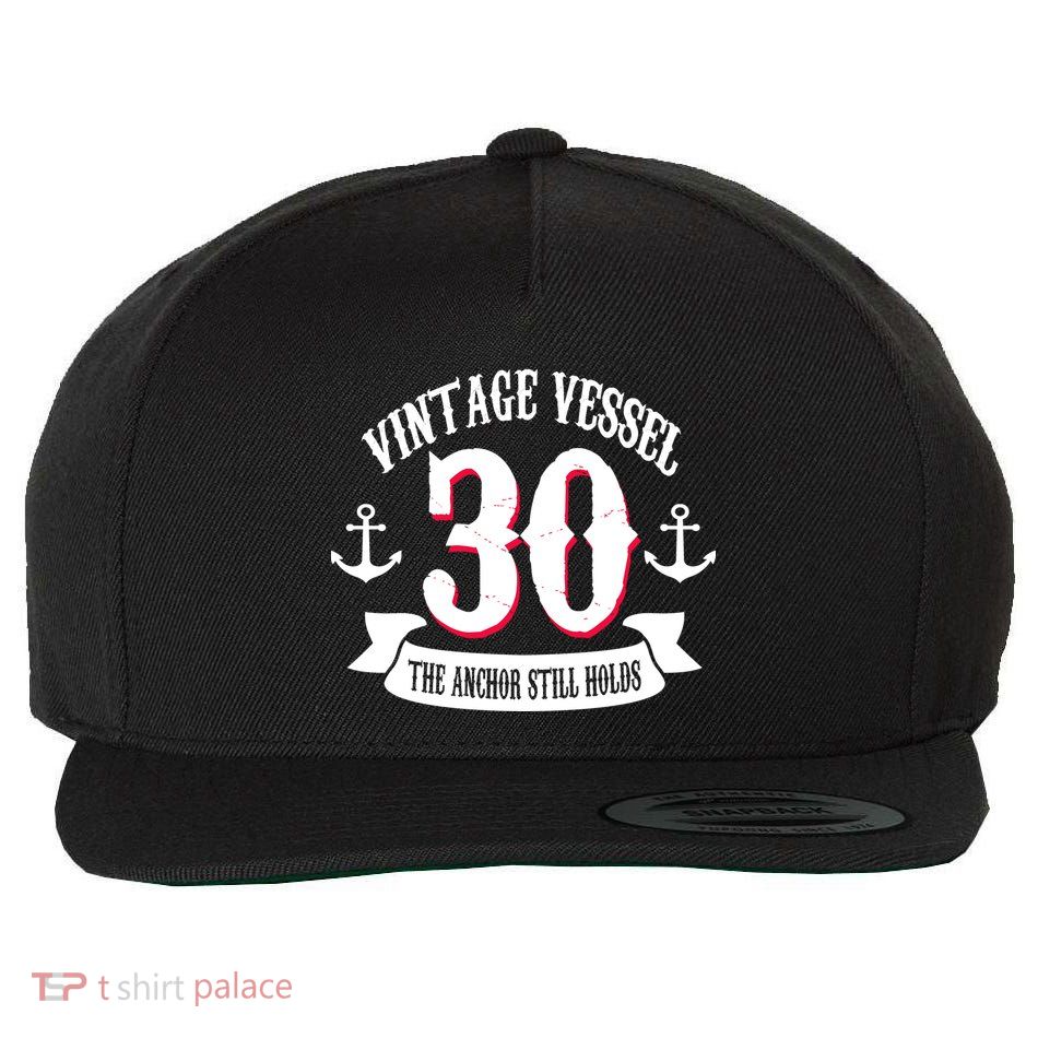 Vintage Vessel 30th Birthday The Anchor Still Holds Wool Snapback Cap