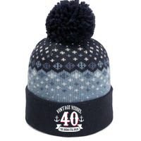 Vintage Vessel 40th Birthday The Anchor Still Holds The Baniff Cuffed Pom Beanie