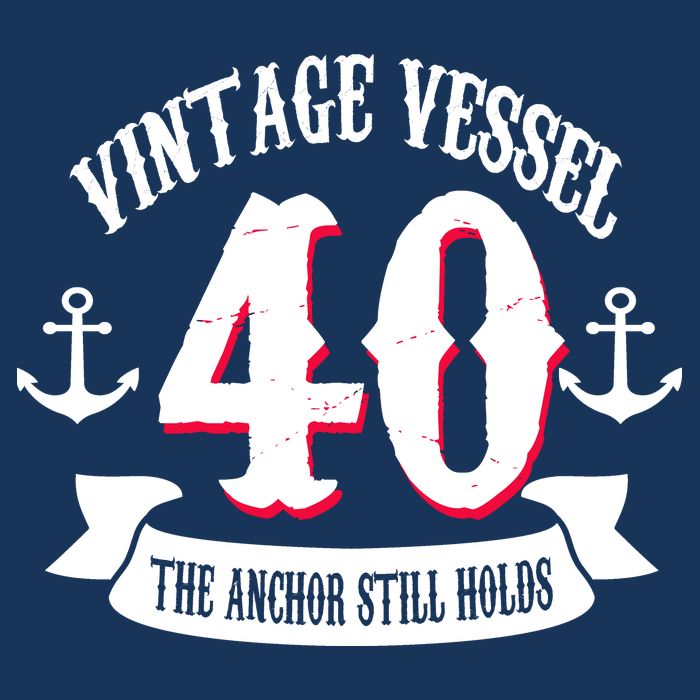 Vintage Vessel 40th Birthday The Anchor Still Holds Apron