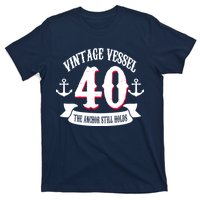 Vintage Vessel 40th Birthday The Anchor Still Holds T-Shirt