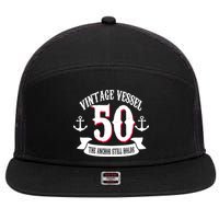 Vintage Vessel 50th Birthday The Anchor Still Holds 7 Panel Mesh Trucker Snapback Hat