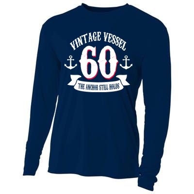 Vintage Vessel 60th Birthday The Anchor Still Holds Cooling Performance Long Sleeve Crew