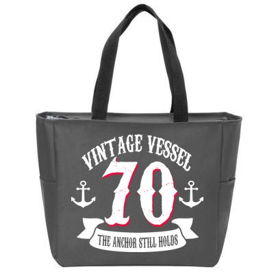 Vintage Vessel 70th Birthday The Anchor Still Holds Zip Tote Bag