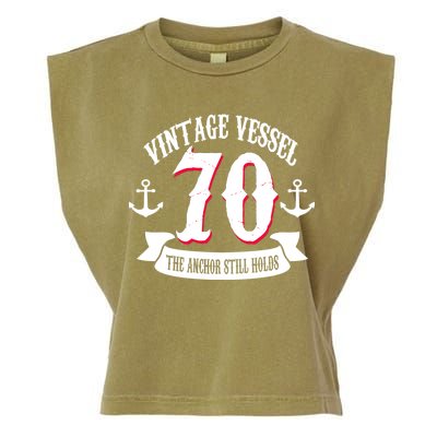 Vintage Vessel 70th Birthday The Anchor Still Holds Garment-Dyed Women's Muscle Tee