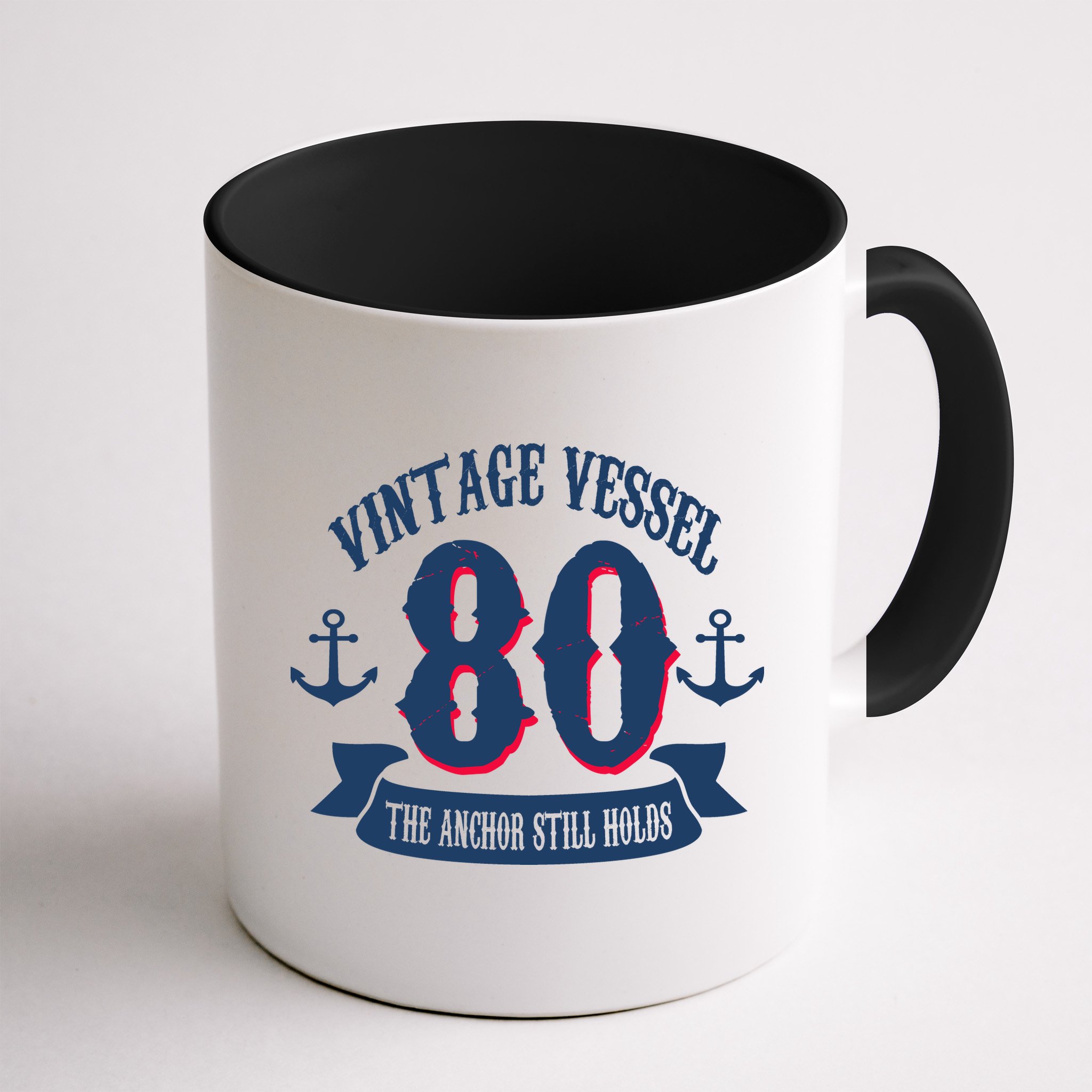 Vintage Vessel 80th Birthday The Anchor Still Holds Mug