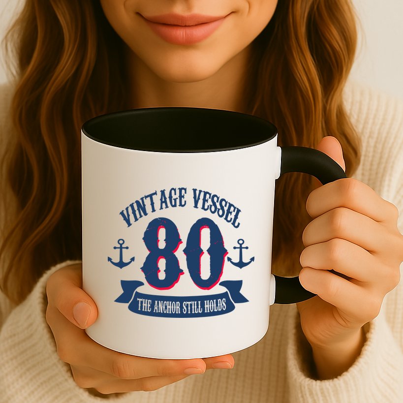 Vintage Vessel 80th Birthday The Anchor Still Holds Mug
