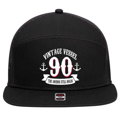 Vintage Vessel 90th Birthday The Anchor Still Holds 7 Panel Mesh Trucker Snapback Hat