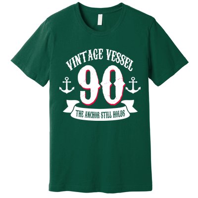 Vintage Vessel 90th Birthday The Anchor Still Holds Premium T-Shirt