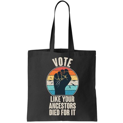 Vintage Vote Like Your Ancestors Died For It Protest Fist Bag