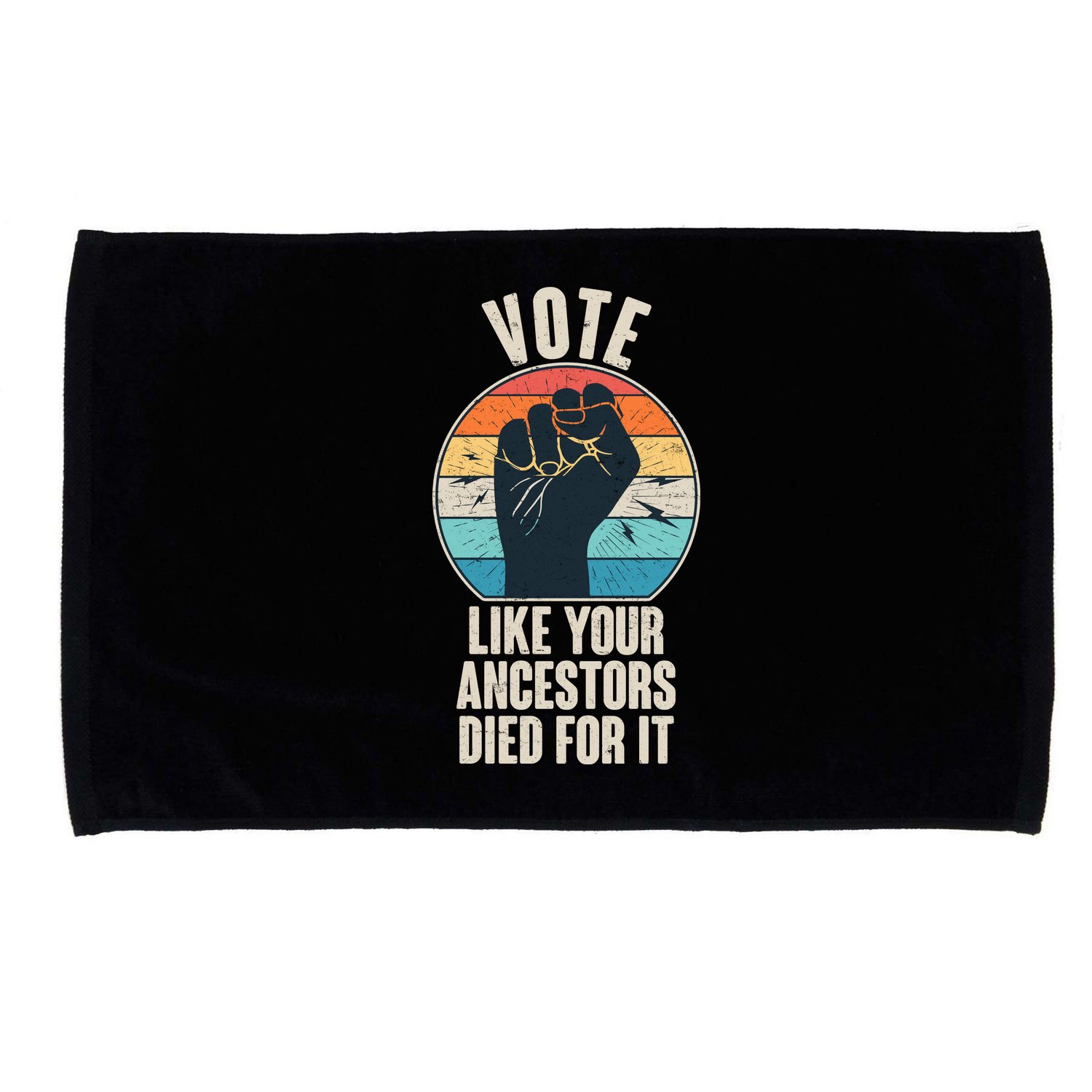Vintage Vote Like Your Ancestors Died For It Protest Fist Microfiber Hand Towel