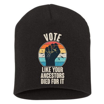 Vintage Vote Like Your Ancestors Died For It Protest Fist Short Acrylic Beanie