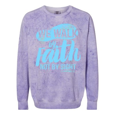 Vintage Walk By Faith Not By Sight Colorblast Crewneck Sweatshirt