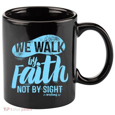 Vintage Walk By Faith Not By Sight 11oz C Handle Ceramic Mug