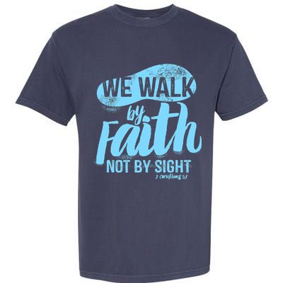 Vintage Walk By Faith Not By Sight Garment-Dyed Heavyweight T-Shirt