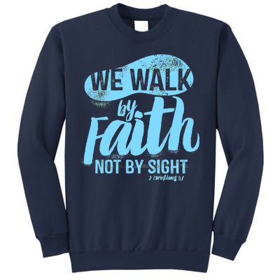 Vintage Walk By Faith Not By Sight Sweatshirt