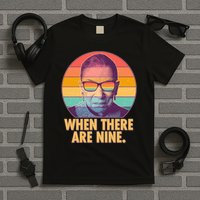 Vintage When There Are Nine Ruth Bader Ginsburg Tribute T-Shirt