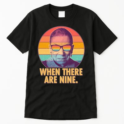 Vintage When There Are Nine Ruth Bader Ginsburg Tribute Tall T-Shirt
