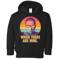 Vintage When There Are Nine Ruth Bader Ginsburg Tribute Toddler Hoodie