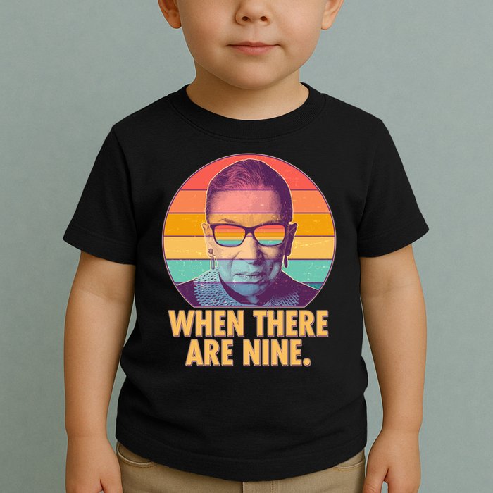 Vintage When There Are Nine Ruth Bader Ginsburg Tribute Toddler T-Shirt