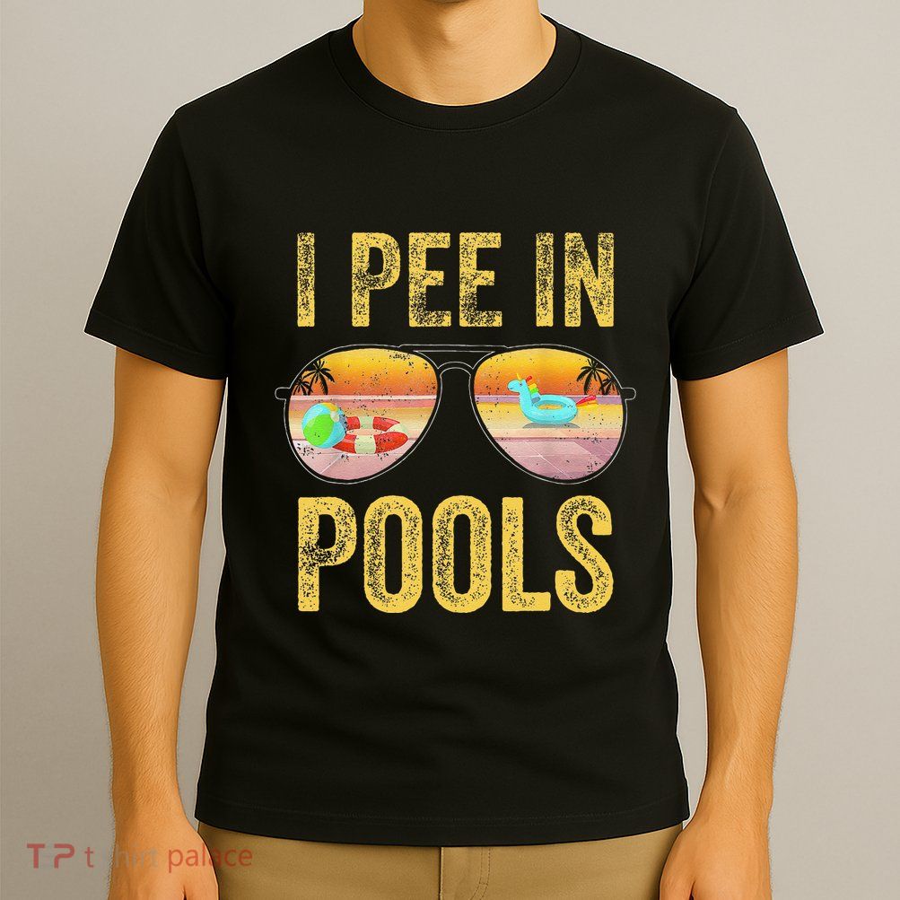 Vintage I Pee In Pools Funny T-Shirt